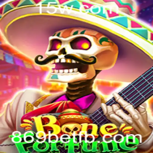 Domine as Estratégias de BoneFortune enquanto se Diverte com 869bet